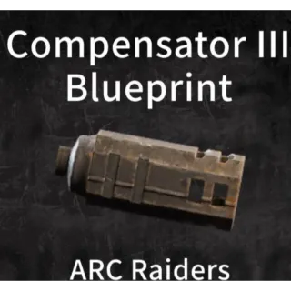 Arc Raiders compemsator III blueprint