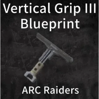 Arc Raiders vertical grip III buleprint