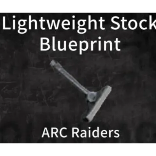 ARC Raiders lightweight stock  blueprint