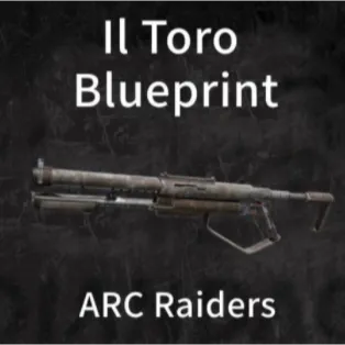 Arc Raiders  iltoro blueprint