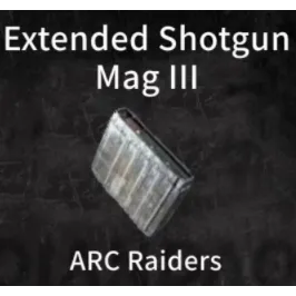 ARC Raiders extended shotgun mag III