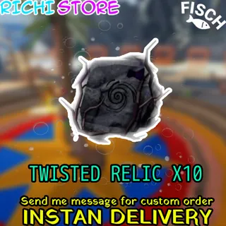 TWISTED RELIC - FISCH