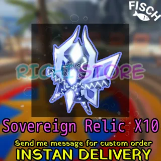 SOVEREIGN RELIC X10 - FISCH
