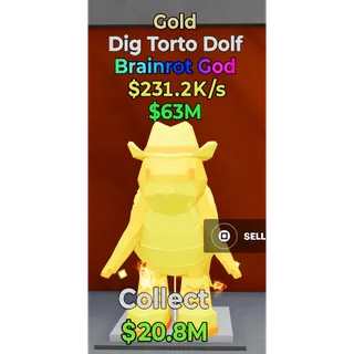 Gold Dig Torto Dolf