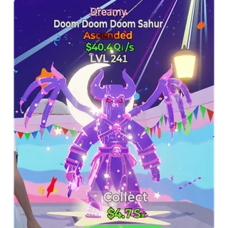 Dreamy Doom Doom Sahur 40.4Qi/s 