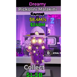 Dreamy Pickolini Malakini 