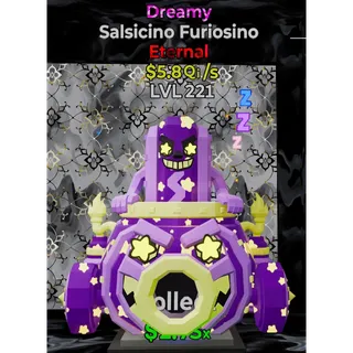 Dreamy Salsicino Furiosino