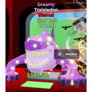 Dreamy Tralaledon 2.7Qi/s