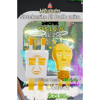 Heaven Shtekerito El Bulbunito 