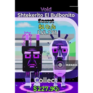Void Shtekerito El Bulbunito 1Qi/s