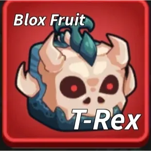 T rex/physical fruit/blox fruits
