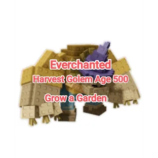 Everchanted Harvest Golem Age 500 Grow A Garden