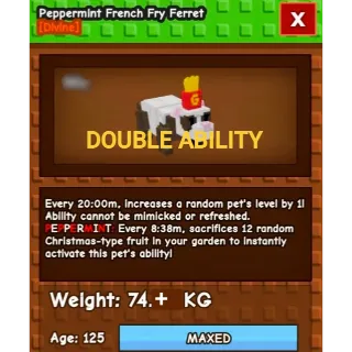 Huge Peppermint French Fry Ferret 74kg+ Grow A Garden max 20 minute Ability without any Toy