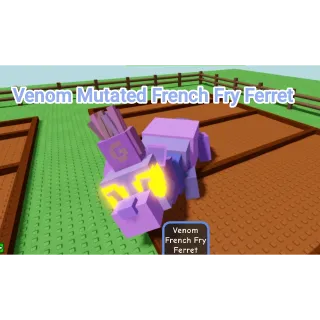 Venom French Fry Ferret Grow A Garden