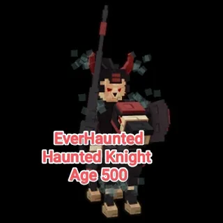 EverHaunted Haunted Knight Age 500 Grow A Garden