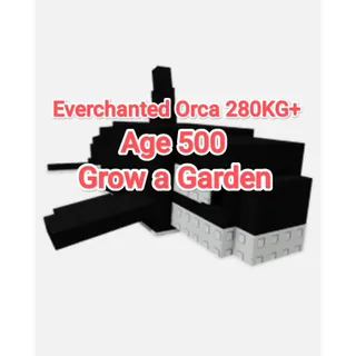Everchanted Orca 280KG+ Age 500 Grow A Garden