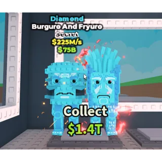 Diamond Burguro and Fryuro (225M/s)