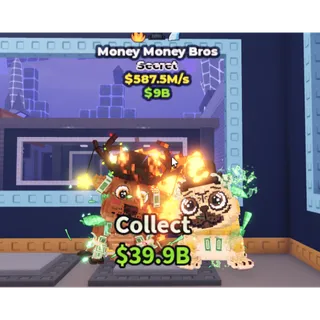 Money Money Bros (587.5M/s) 