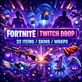FORTNITE | TWITCH DROP | 32 ITEMS/SKINS/WRAPS