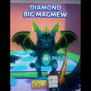 DIAMOND BIG MAGMEW LVL 200+