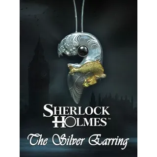 Sherlock Holmes: The Silver Earring
