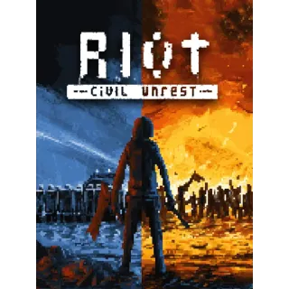 RIOT - Civil Unrest