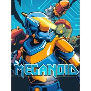 Meganoid