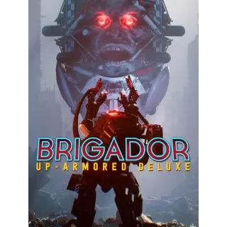 Brigador: Up-Armored Deluxe