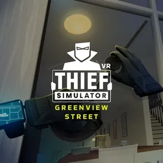 Thief Simulator VR: Greenview Street VR - Meta Quest Key  | Fast Delivery