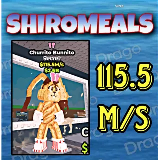 Churrito Bunnito 115.5M/s - Secret / Fast Delivery!