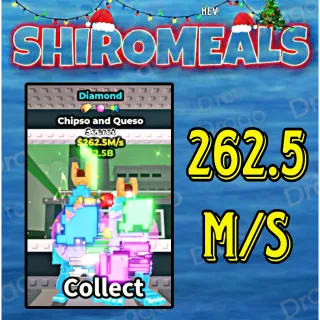 Chipso And Queso - 262.5M/s - Secret / Fast delivery!