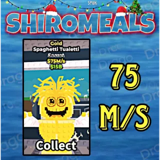 Spaghetti Tualetti - 75M/s - Secret / Fast delivery!