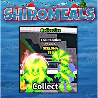 Radioactive Los Candies 310.5M/s