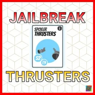 THRUSTERS JAİLBREAK 