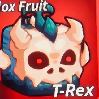 Physical T Rex Fruit