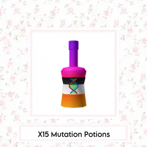 X15 Mutation Potions