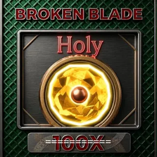 HOLY | BROKEN BLADE