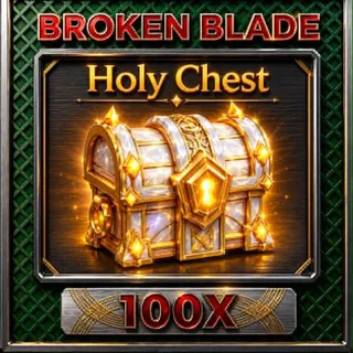 HOLY CHEST | BROKEN BLADE
