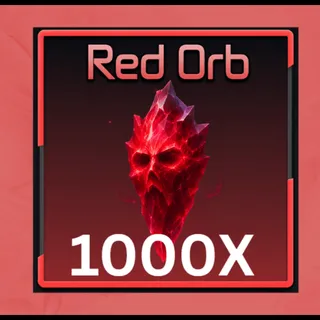 Red Orb 1000X | BROKEN BLADE