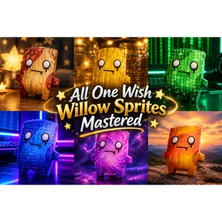All One Wish Willow Sprites Mastered