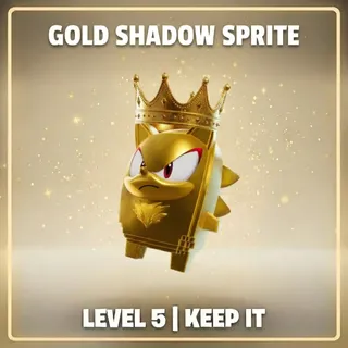Gold Shadow Sprite Level 5 Keep It
