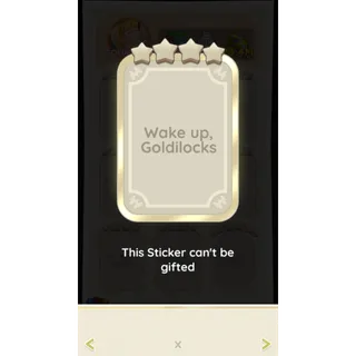 Wake up, Goldilocks  MONOPOLY GO Sticker  21-8