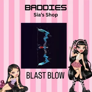 BLAST BOW - BADDIES
