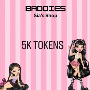 5,000 TOKENS - BADDIES