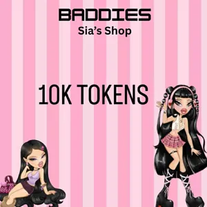 10K TOKENS - BADDIES