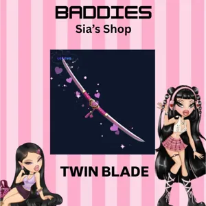 TWIN BLADE - BADDIES