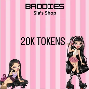 20K TOKENS - BADDIES