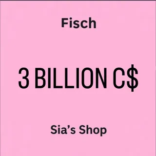3 BILLIONS C$ - FISCH