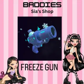 FREEZE GUN - BADDIES