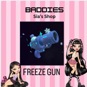 FREEZE GUN - BADDIES